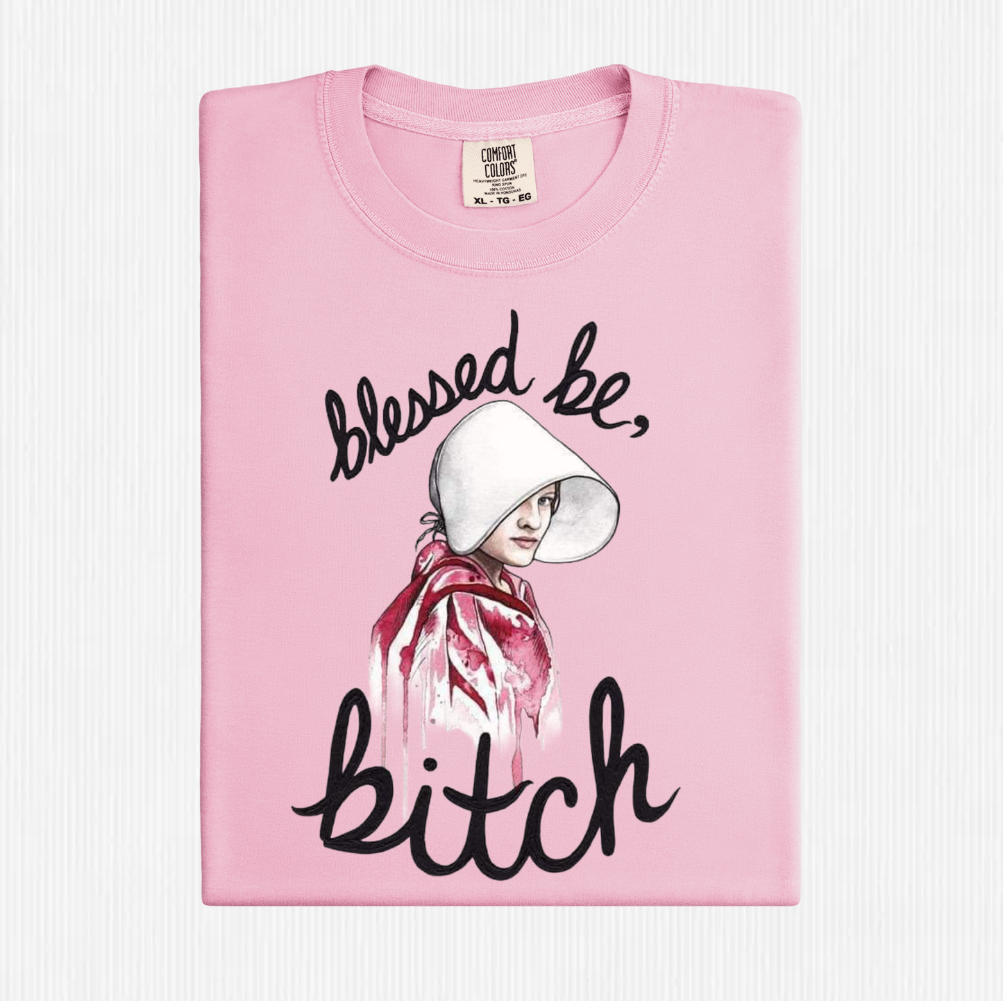 Blessed Be, Bitch - Handmaid's Tale