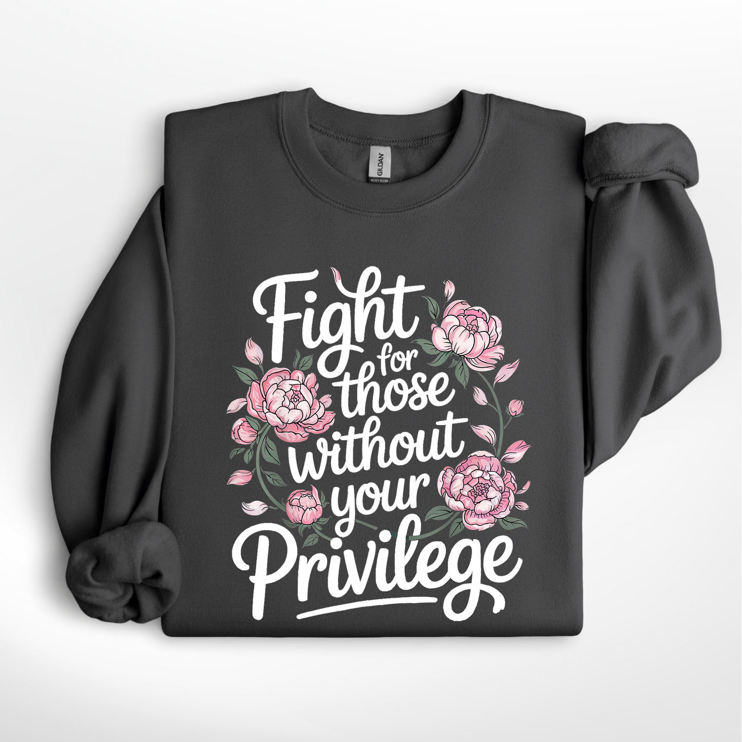 Fight For Those Without Your Privilege Tee/Crew