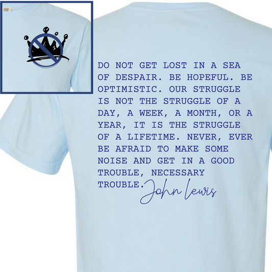 John Lewis Good Trouble/No Kings Tee