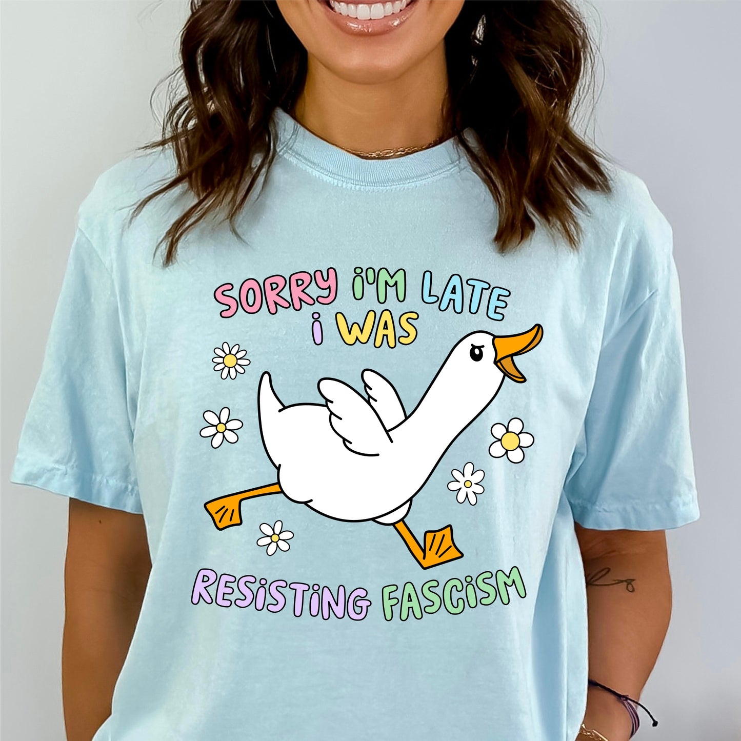 Sorry I'm Late I was Resisting Fascism Tee