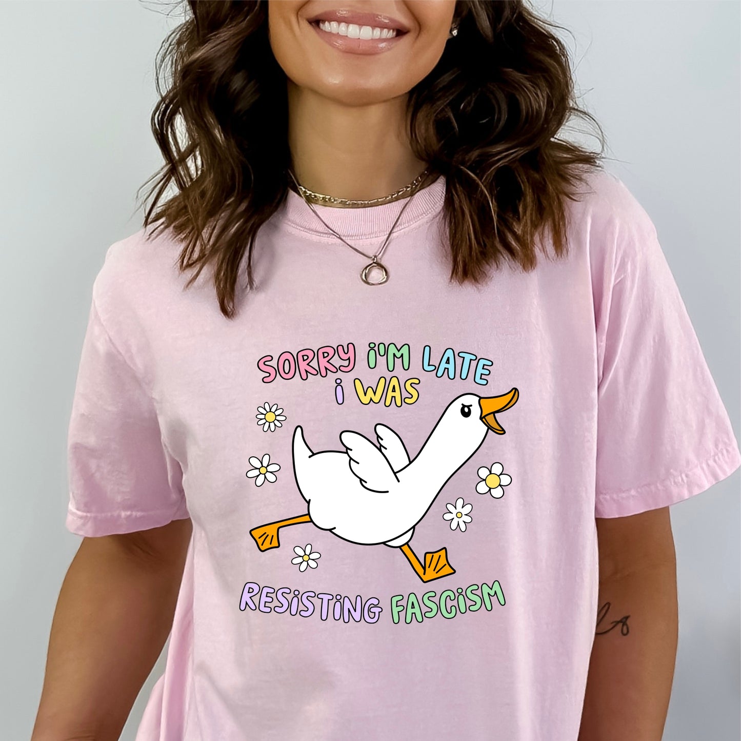 Sorry I'm Late I was Resisting Fascism Tee