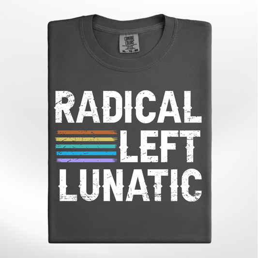 Radical Left Lunatic w/Rainbow Tee/Crew