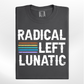 Radical Left Lunatic w/Rainbow Tee/Crew