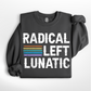 Radical Left Lunatic w/Rainbow Tee/Crew