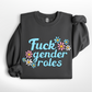 Fuck Gender Roles Tee/Crew