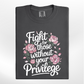 Fight For Those Without Your Privilege Tee/Crew
