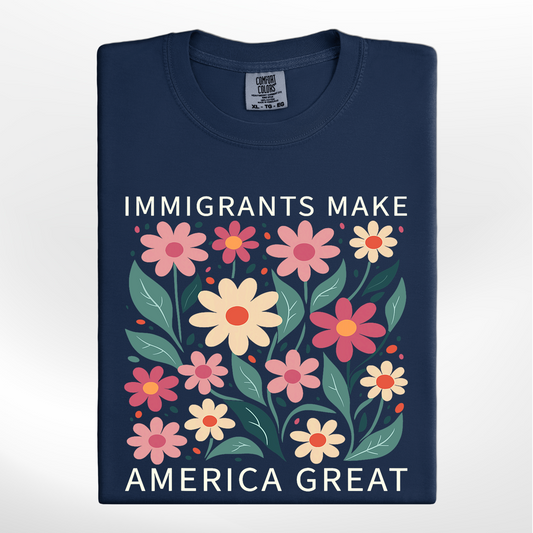 Immigrants Make America Great Tee/Crew