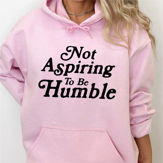 Not Aspiring to be Humble (-Kamala) Hoodie