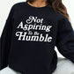 Not Aspiring to be Humble (-Kamala) Crew