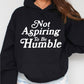 Not Aspiring to be Humble (-Kamala) Hoodie